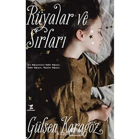 Rüyalar ve Sırları - Gülşen Karagöz