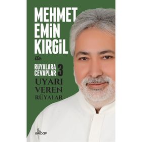 Rüyalara Cevaplar 3 - Uyarı Veren Rüyalar - Mehmet Emin Kırgil
