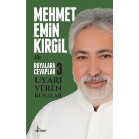 Rüyalara Cevaplar 3 - Uyarı Veren Rüyalar - Mehmet Emin Kırgil