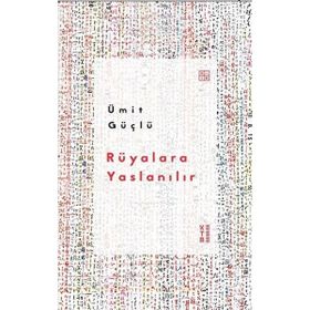 Rüyalara Yaslanılır Ketebe Yayınları