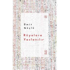 Rüyalara Yaslanılır Ketebe Yayınları