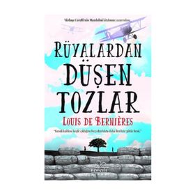 Rüyalardan Düşen Tozlar - Louis de Bernieres