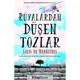 Rüyalardan Düşen Tozlar - Louis de Bernieres