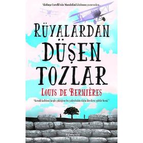 Rüyalardan Düşen Tozlar - Louis de Bernieres