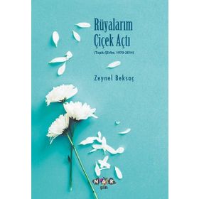 Rüyalarım Çiçek Açtı - Zeynel Beksaç