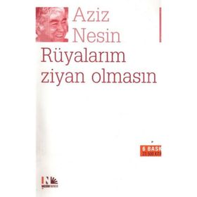 Rüyalarım Ziyan Olmasın - Aziz Nesin