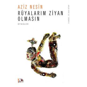 Rüyalarım Ziyan Olmasın - Aziz Nesin