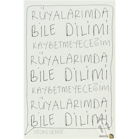Rüyalarımda Bile Dilimi Kaybetmeyeceğim - Sechu Sende