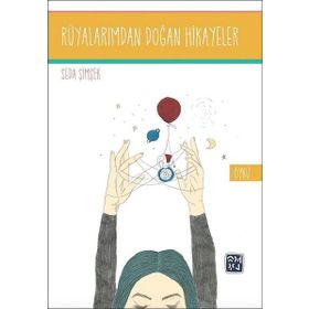 Rüyalarımdan Doğan Hikayeler - Seda Şimşek