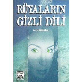 RÜYALARIN GIZLI DILI - BERRIN TÜRKOĞLU