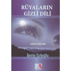 RÜYALARIN GIZLI DILI - BERRIN TÜRKOĞLU