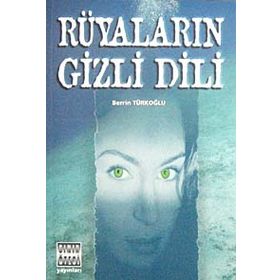 RÜYALARIN GIZLI DILI - BERRIN TÜRKOĞLU