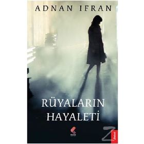 Rüyaların Hayaleti - Adnan İrfan