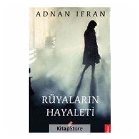 Rüyaların Hayaleti - Adnan İrfan