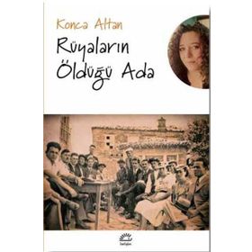 Rüyaların Öldüğü Ada - Konca Alttan