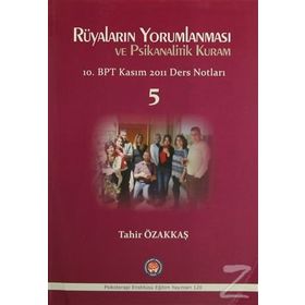 Rüyaların Yorumlanması ve Psikanalitik Kuram - Tahir Özakkaş
