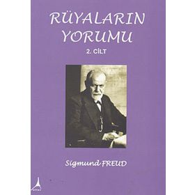 Rüyaların Yorumu Cilt: 2 - Sigmund Freud