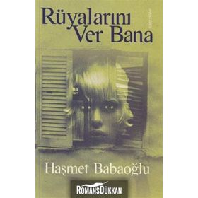 RÜYALARINI VER BANA - HAŞMET BABAOĞLU