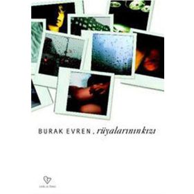 RÜYALARININ KIZI - BURAK EVREN