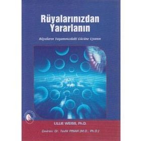RÜYALARINIZDAN YARARLANIN - LILLIE WEISS