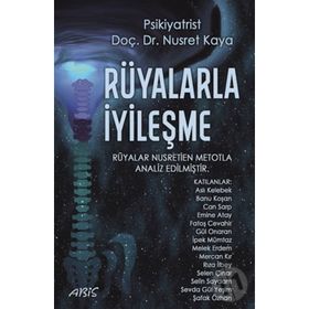Rüyalarla İyileşme - Nusret Kaya