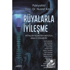 Rüyalarla İyileşme - Nusret Kaya