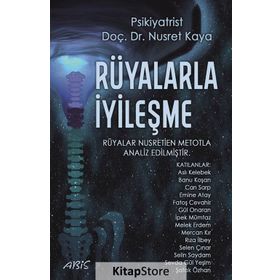 Rüyalarla İyileşme - Nusret Kaya
