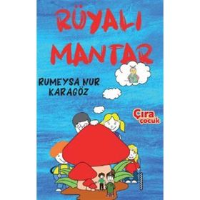 Rüyalı Mantar Rumeysa Nur Karagöz