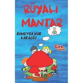 Rüyalı Mantar Rumeysa Nur Karagöz