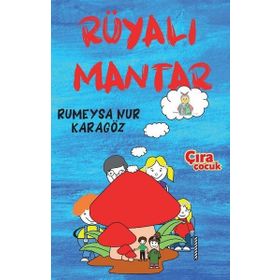 Rüyalı Mantar Rumeysa Nur Karagöz