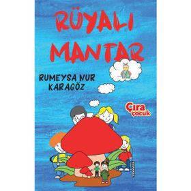 Rüyalı Mantar Rumeysa Nur Karagöz