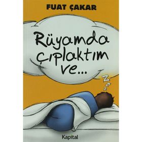Rüyamda Çıplaktım Ve... - Fuat Çakar