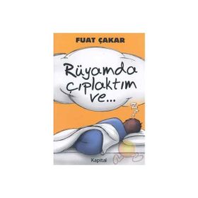 Rüyamda Çıplaktım Ve... - Fuat Çakar