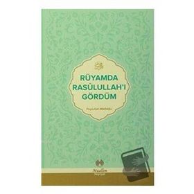 Rüyamda Rasulullah'ı Gördüm Feyzullah Maraşlı