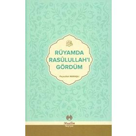 Rüyamda Rasulullah'ı Gördüm Feyzullah Maraşlı