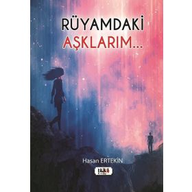 Rüyamdaki Aşklarım? Hasan Ertekin