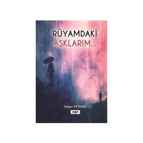 Rüyamdaki Aşklarım? Hasan Ertekin