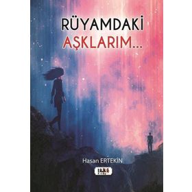 Rüyamdaki Aşklarım? Hasan Ertekin