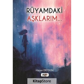 Rüyamdaki Aşklarım? Hasan Ertekin
