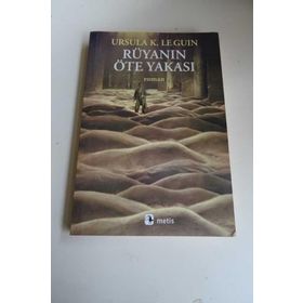 RÜYANIN ÖTE YAKASI - URSULA KROEBER LE GUIN (URSULA K. LEGUIN)