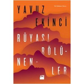 Rüyası Bölünenler - Yavuz Ekinci