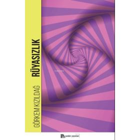 Rüyasızlık - Görkem Kızıldağ