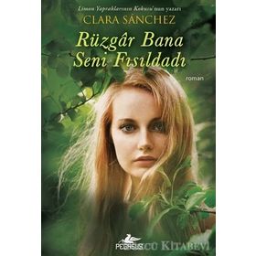 Rüzgar Bana Seni Fısıldadı - Clara Sanchez