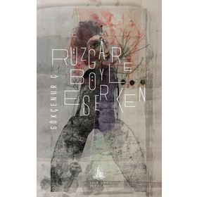 Rüzgar Böyle Eserken - Yitik Ülke Yayınları