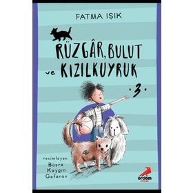 Rüzgar Bulut ve Kızılkuyruk - Fatma Işık