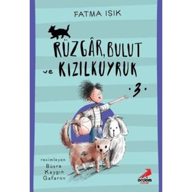 Rüzgar Bulut ve Kızılkuyruk - Fatma Işık