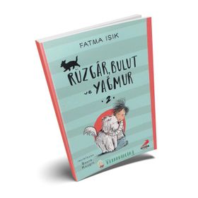 Rüzgar, Bulut ve Yağmur 2 - Fatma Işık