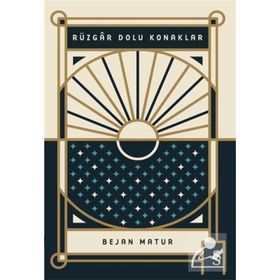 RÜZGAR DOLU KONAKLAR - BEJAN MATUR