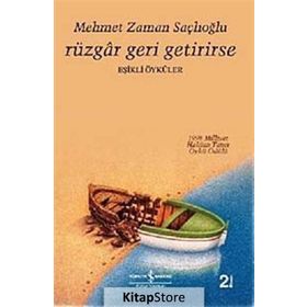RÜZGAR GERI GETIRIRSE - MEHMET ZAMAN SAÇLIOĞLU