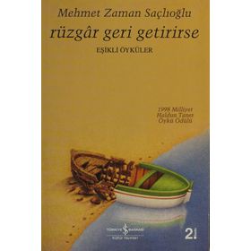 RÜZGAR GERI GETIRIRSE - MEHMET ZAMAN SAÇLIOĞLU